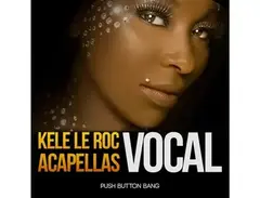 Push Button Bang Kele Le Roc Vocal Acapellas main image