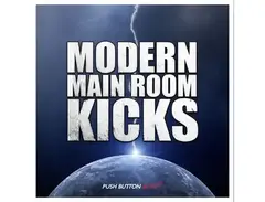 Push Button Bang Modern Main Room Kicks main image