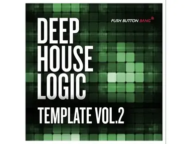 Push Button Bang Deep House Logic Template Vol. 2