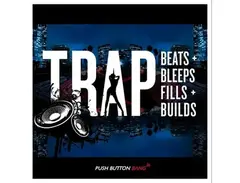 Push Button Bang Trap - Beats, Bleeps, Fills & Builds main image