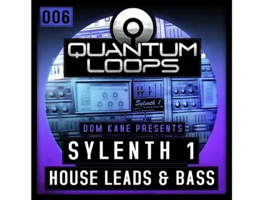 Quantum Loops Dom Kane Presents Sylenth1 - House Leads & Bass
