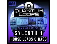 Quantum Loops Dom Kane Presents Sylenth1 - House Leads & Bass main image