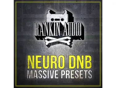 Rankin Audio Neuro DnB Massive Presets