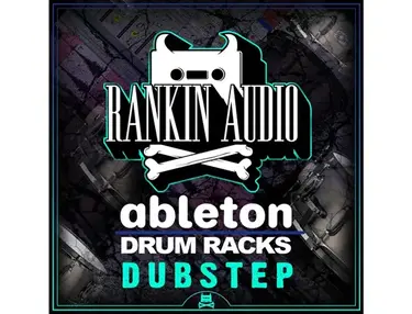 Rankin Audio Ableton Drum Racks  - Dubstep