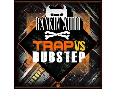 Rankin Audio Trap VS Dubstep