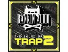 Rankin Audio The Sound of Trap 2 is a newer version of Rankin Audio The Sound of Trap