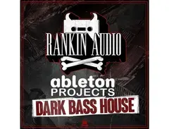 Rankin Audio Ableton Projects - Dark Bass House main image