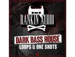 Rankin Audio Dark Bass House Loops & One Shots main image