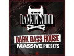 Rankin Audio Dark Bass House Massive Presets main image
