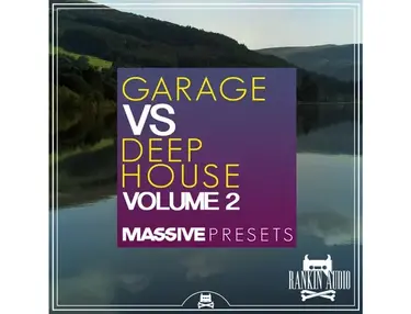 Rankin Audio Garage VS Deep House Massive Presets Vol. 2