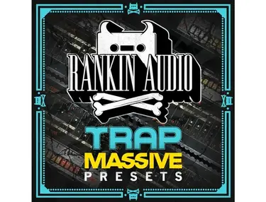 Rankin Audio Trap Massive Presets