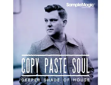 Sample Magic Copy Paste Soul: Deeper Shade of House
