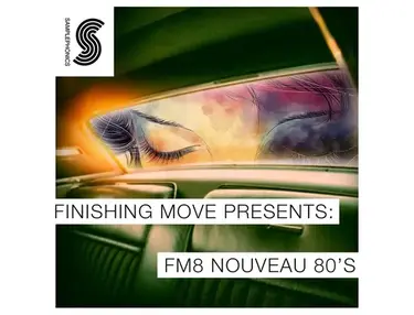 Samplephonics Finishing Move Presents: FM8 Nouveau 80's