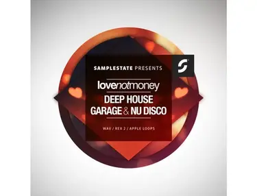 Samplestate Love Not Money Presents - Deep House Garage & Nu Disco