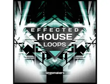 Singomakers Effected House Loops