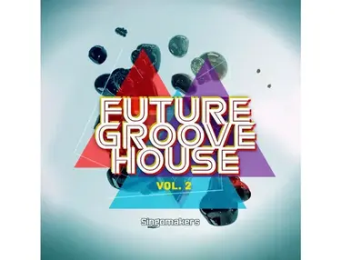 Singomakers Future Groove House Vol. 2
