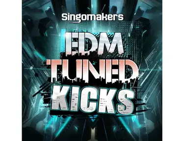 Singomakers EDM Tuned Kicks
