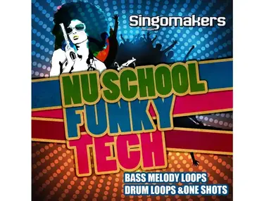 Singomakers Nu School Funky Tech