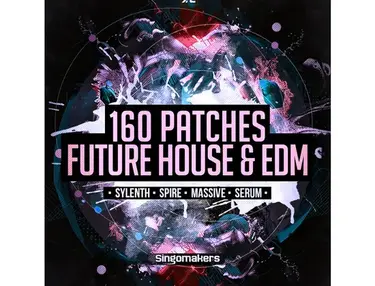 Singomakers 160 Future House & EDM Patches