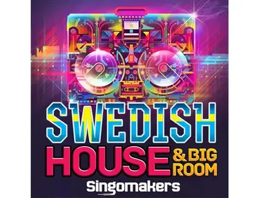 Singomakers Swedish House & Big Room