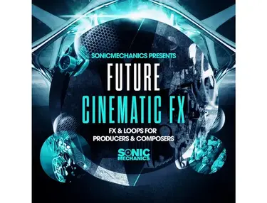 Sonic Mechanics Future Cinematic FX