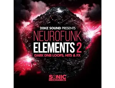 Sonic Mechanics 20Hz Sound Presents Neurofunk Elements 2
