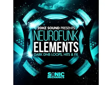 Sonic Mechanics 20Hz Sound Presents Neurofunk Elements