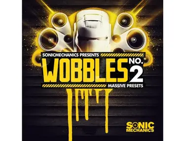 Sonic Mechanics Wobbles 2 - Massive Presets