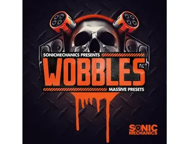 Sonic Mechanics Wobbles Massive Presets