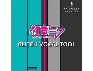 Sonicwire Hatsune Miku Glitch Vocal Tool