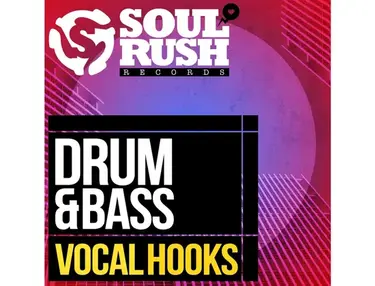 Soul Rush Records Drum & Bass Vocal Hooks