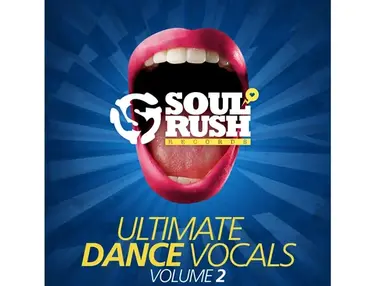 Soul Rush Records Ultimate Dance Vocals Volume 2