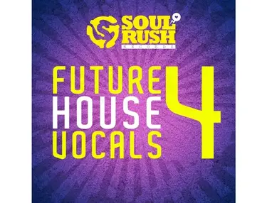 Soul Rush Records Future House Vocals 4