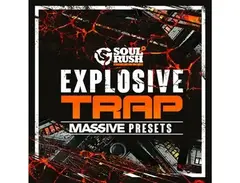 Soul Rush Records Explosive Trap Massive Presets main image