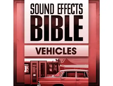 Sound Effects Bible Vehicles