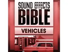 Sound Effects Bible Vehicles main image