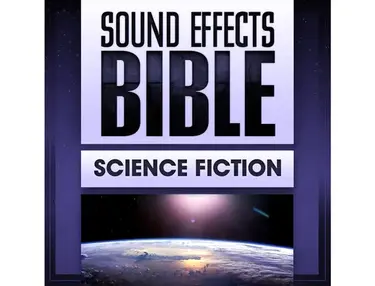 Sound Effects Bible Science Fiction
