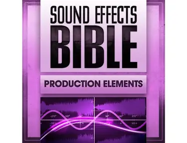 Sound Effects Bible Production Elements