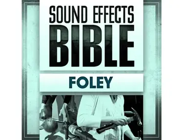 Sound Effects Bible Foley