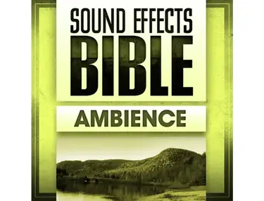 Sound Effects Bible Ambience
