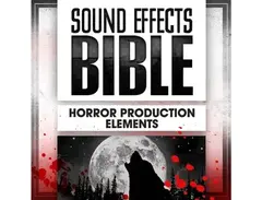 Sound Effects Bible Horror Production Elements main image