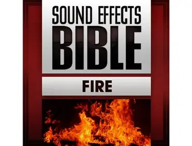 Sound Effects Bible Fire