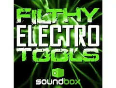 Soundbox Filthy Electro Tools main image