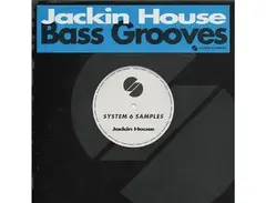 System 6 Samples Jackin House Bass Grooves main image