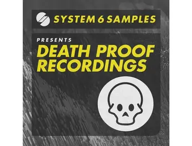 System 6 Samples Death Proof Recordings