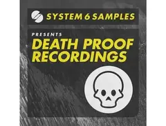 System 6 Samples Death Proof Recordings