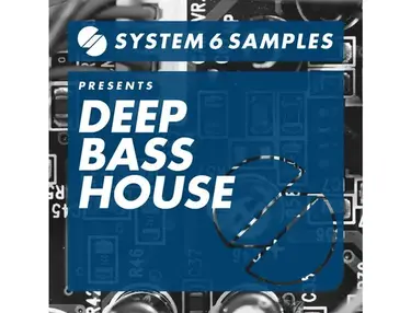 System 6 Samples Deep Bass House