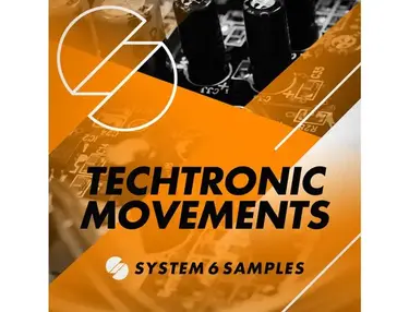 System 6 Samples Techtronic Movements