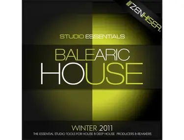 Zenhiser Studio Essentials - Balearic House