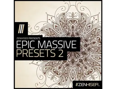 Zenhiser Epic Massive Presets 2